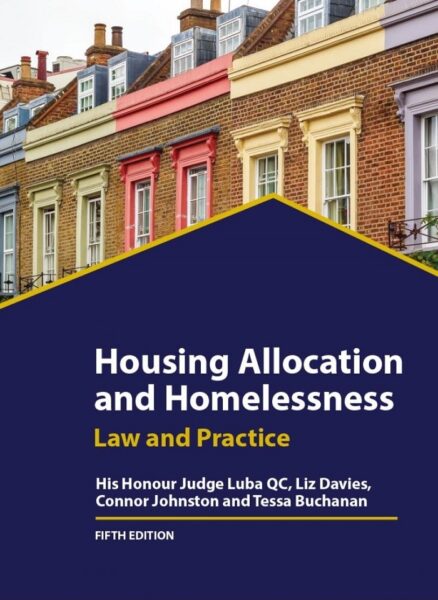 Cover of 'Housing Allocation and Homelessness: Law and Practice' by Luba et al (2018; 5th ed)